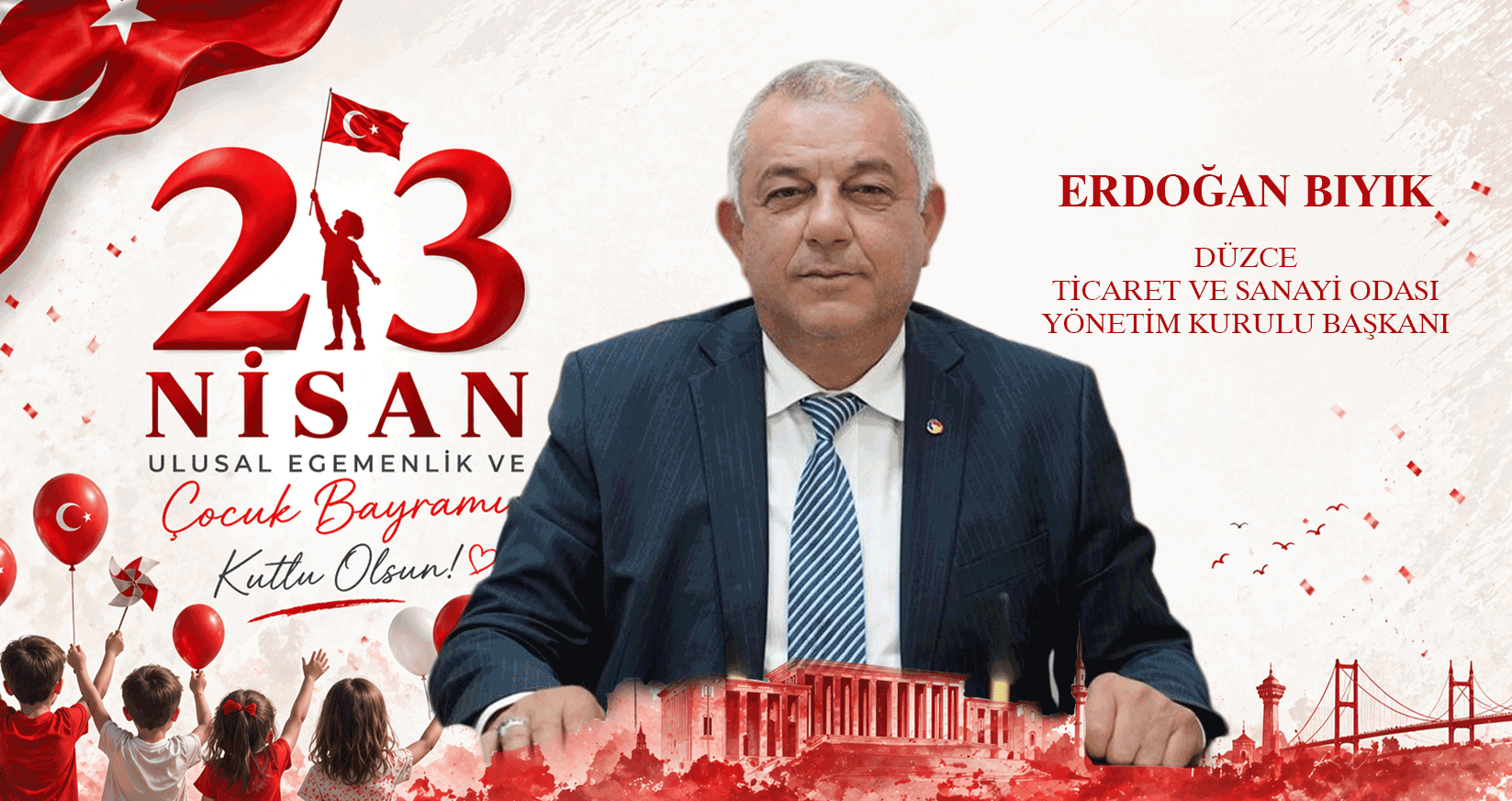 23 NİSAN ULUSAL EGEMENLİK VE &Ccedil;OCUK BAYRAMI KUTLAMALARI