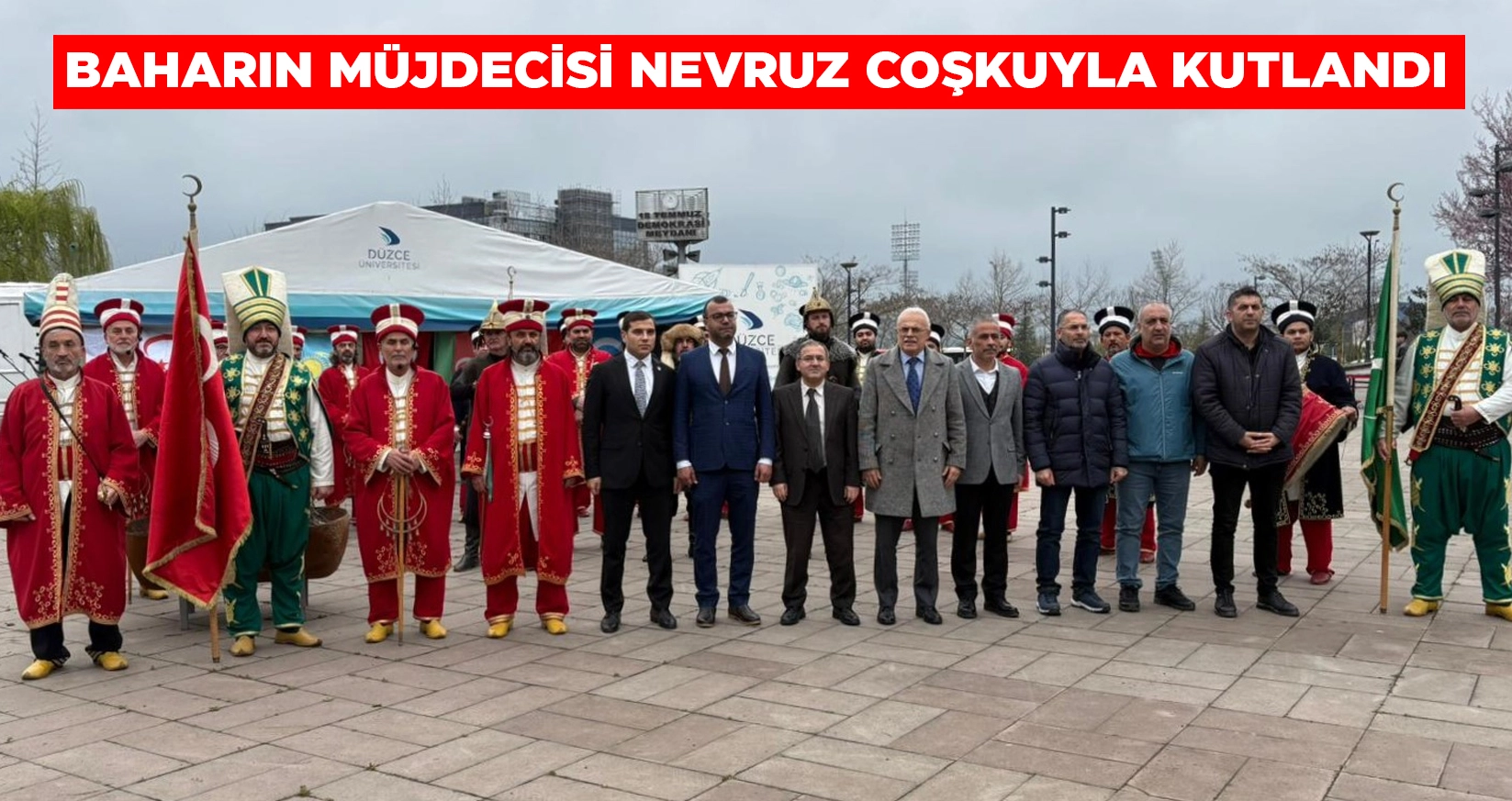 D&Uuml;ZCE&rsquo;DE NEVRUZ BAYRAMI KUTLANDI