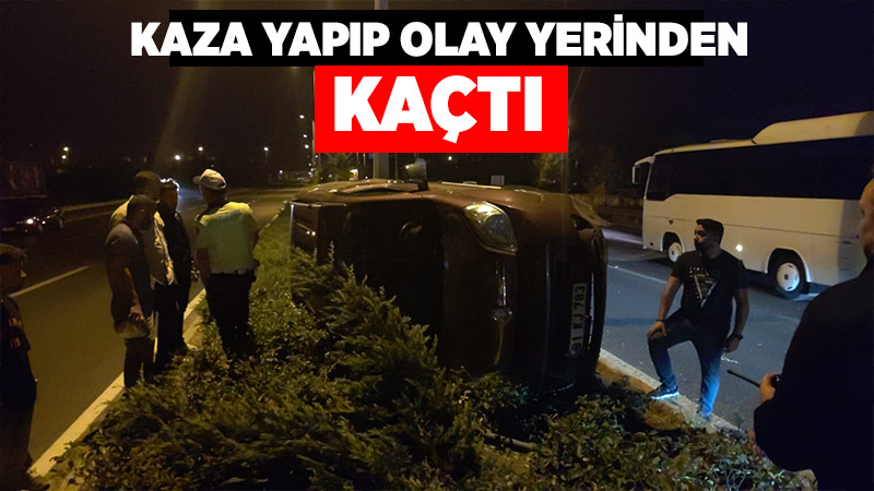 Kaza Yapıp Olay Yerinden Kaçtı