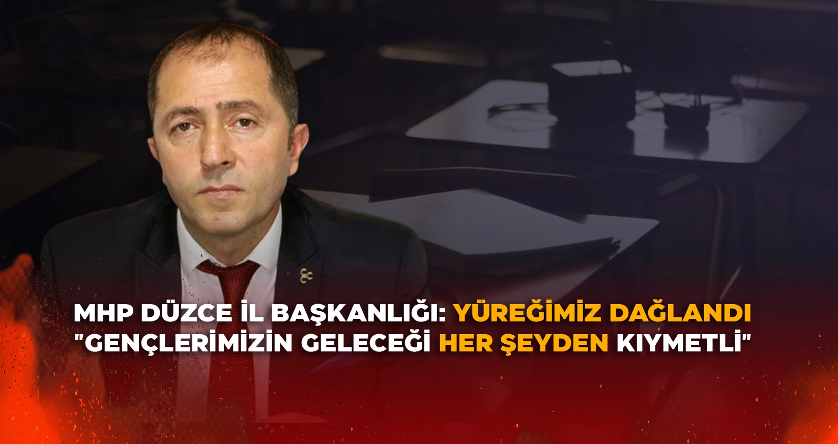 MHP D&Uuml;ZCE İL BAŞKANLIĞI: Y&Uuml;REĞİMİZ DAĞLANDI