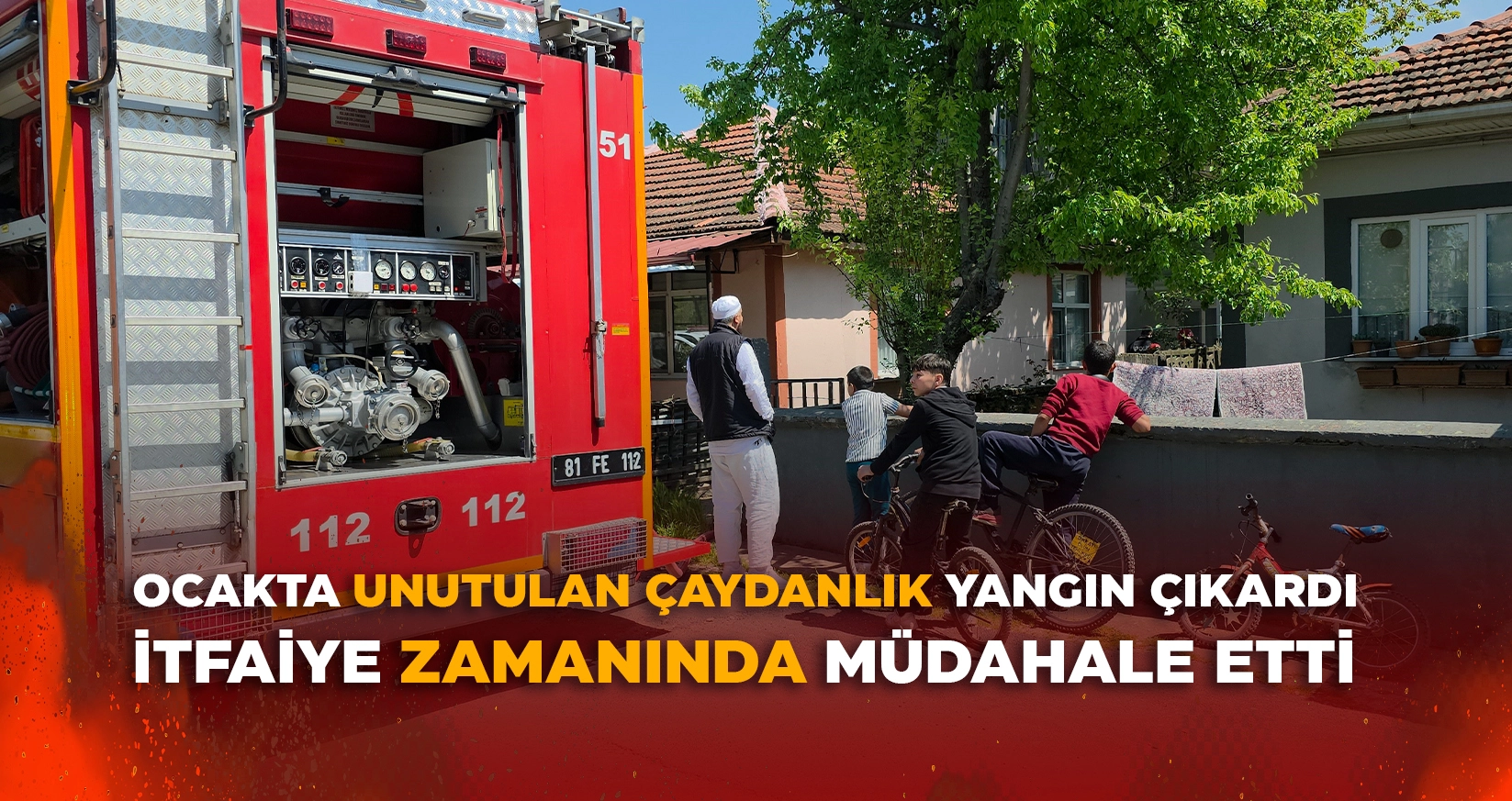 OCAKTA UNUTULAN &Ccedil;AYDANLIK YANGIN &Ccedil;IKARDI