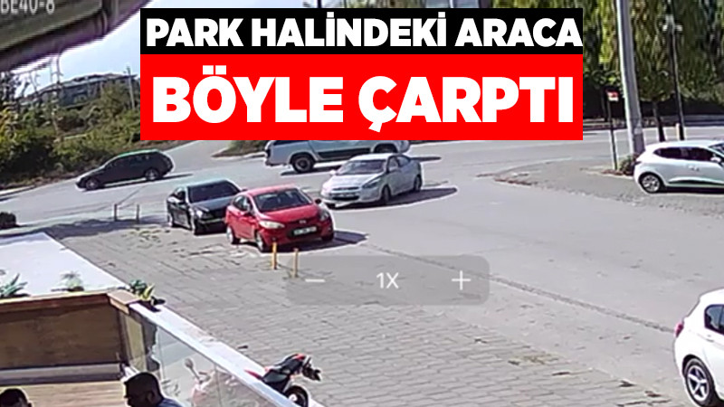 Park Halindeki Araca Çarptı