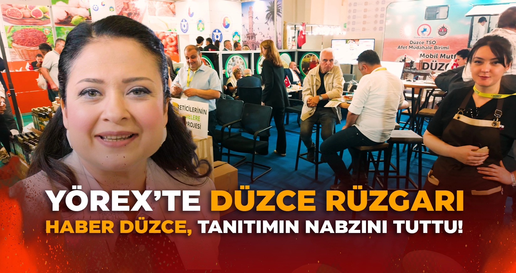 Y&Ouml;REX&rsquo;TE D&Uuml;ZCE R&Uuml;ZGARI: HABER D&Uuml;ZCE, TANITIMIN NABZINI TUTTU!