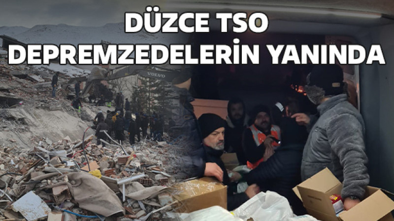 Düzce TSO Deprem Bölgesinde Yardımlarına Devam Ediyor