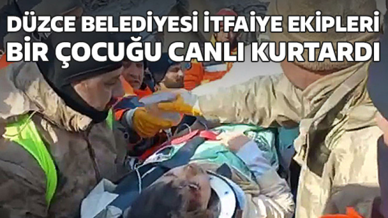 Düzce Belediyesi İtfaiyesi 81. Saatte Bir Çocuğu Kurtardı