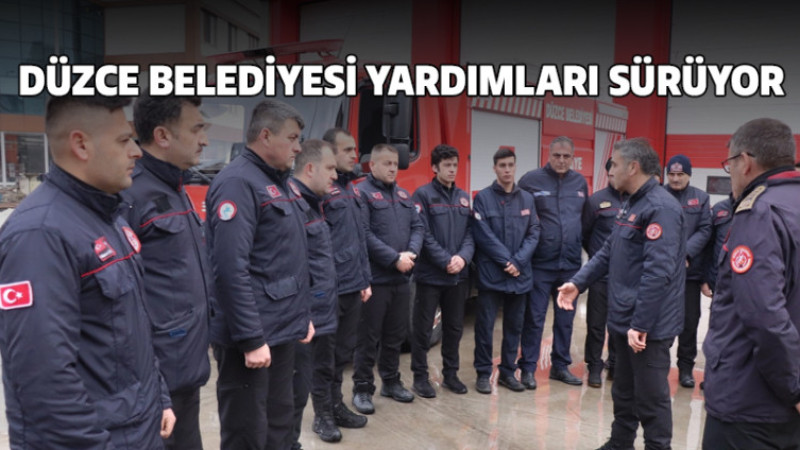 Düzce Belediyesi'nden Kahramanmaraş'a İtfaiye Müfrezesi Gönderildi