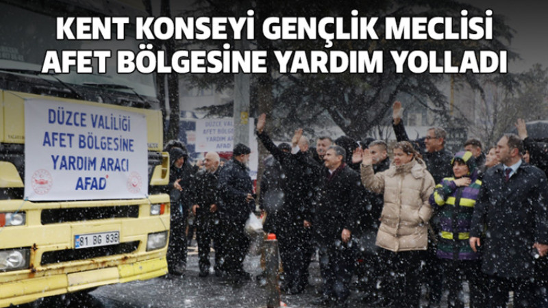 Kent Konseyi Gençlik Meclisi'nden Afet Bölgesine Yardımlar Yola Çıktı