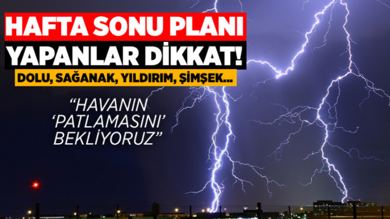 Hafta Sonu Planı Yapanlar Dikkat