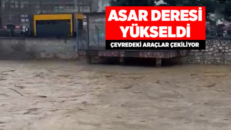 Asar Deresi Yükseldi