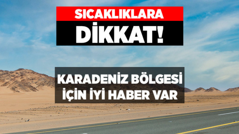 Sıcaklıklara Dikkat