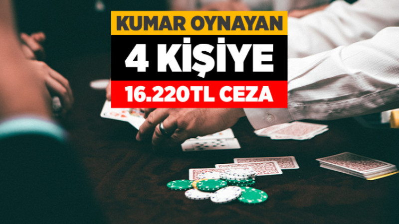 Kumar Oynayan 4 Kişiye Ceza Kesildi