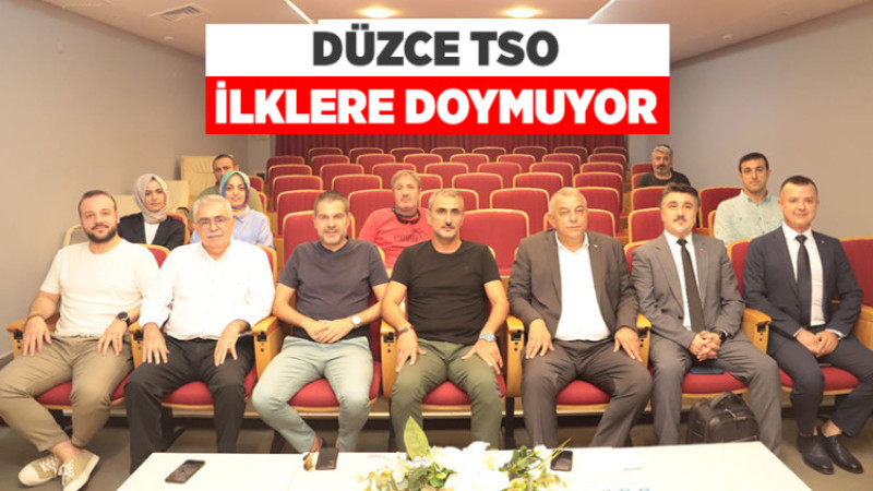 Düzce TSO İlklere Doymuyor