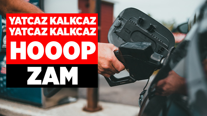 Zam Sırası Benzine Geldi