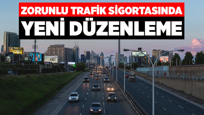 Zorunlu Trafik Sigortasına Yeni Düzenleme