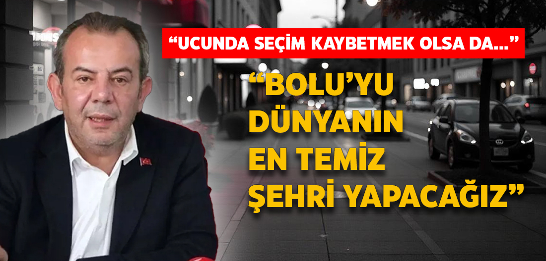 TANJU ÖZCAN "TEMİZ BOLU" İÇİN GEMİLERİ YAKTI