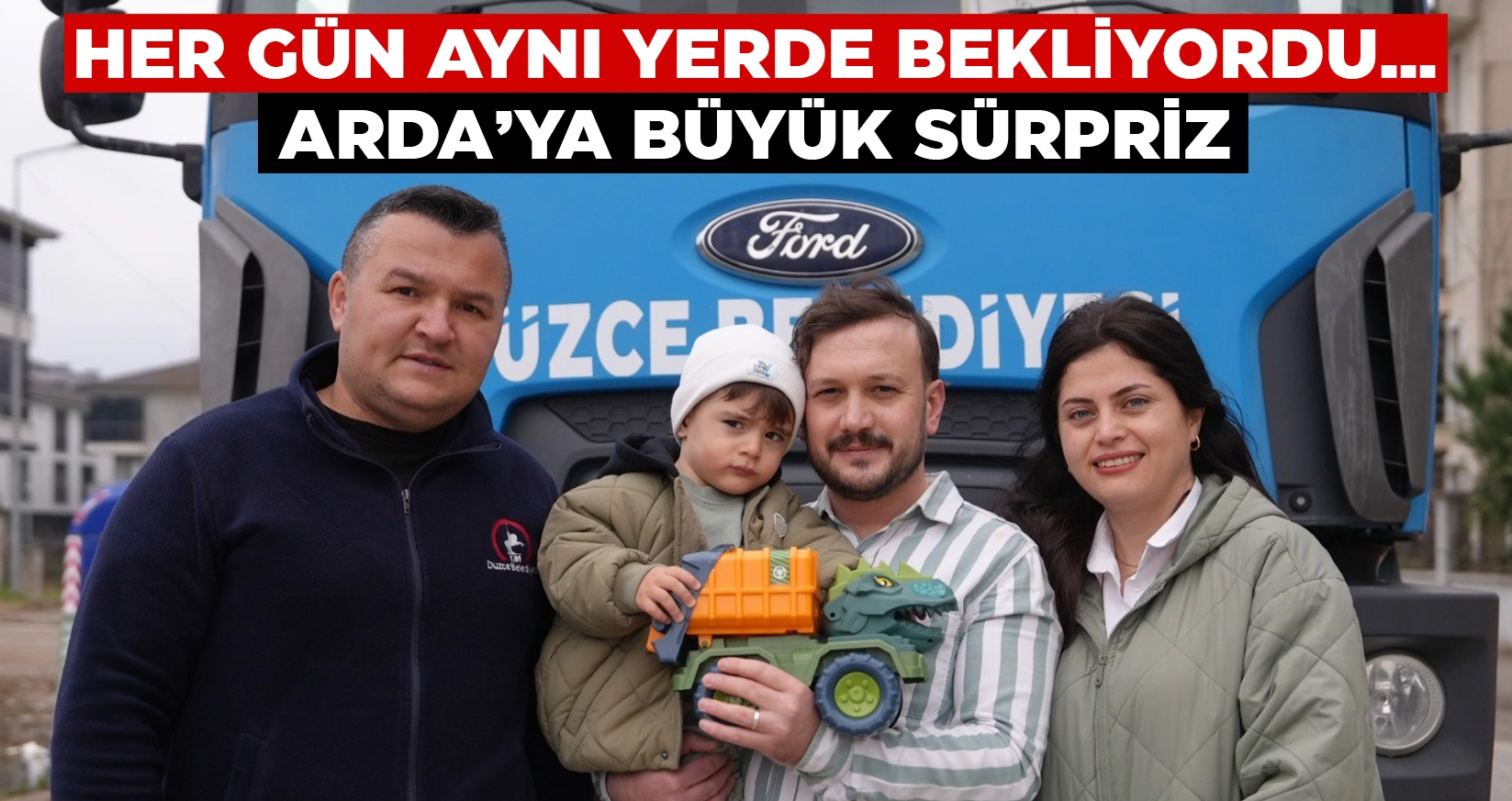 DÜZCE’DE HER GÜN ÇÖP KAMYONUNU BEKLEYEN MİNİK ARDA’YA SÜRPRİZ