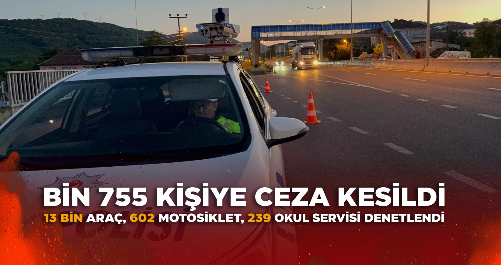 DÜZCE'DE BİN 755 KİŞİYE CEZAİ KESİLDİ