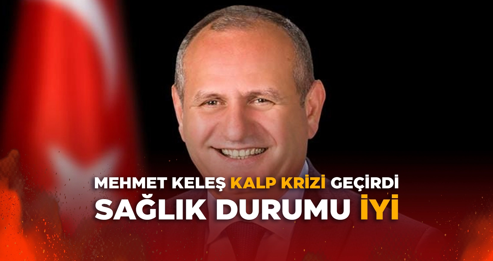 DÜZCE BELEDİYE ESKİ BAŞKANI MEHMET KELEŞ KALP KRİZİ GEÇİRDİ
