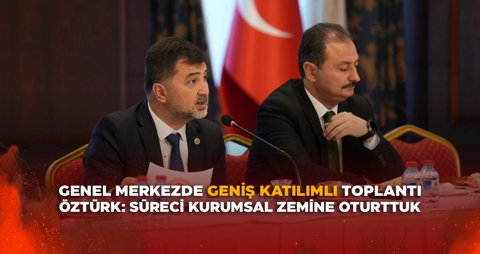 ÖZTÜRK: SÜRECİ KURUMSAL ZEMİNE OTURTTUK
