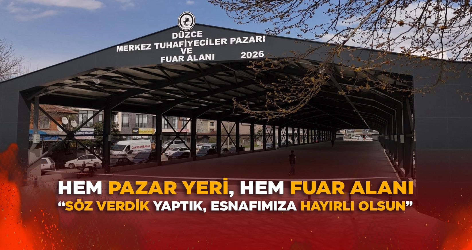 DÜZCE BELEDİYE BAŞKANI DR. FARUK ÖZLÜ 'SÖZ VERDİK YAPTIK, ESNAFIMIZA HAYIRLI OLSUN'
