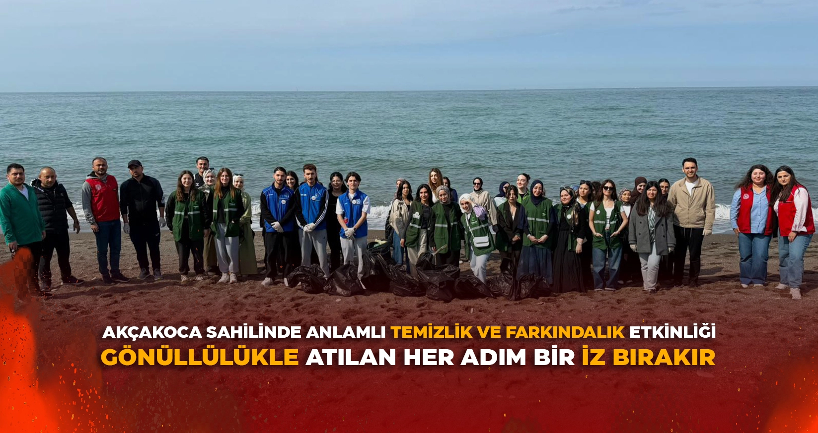 AKÇAKOCA SAHİLİNDE ANLAMLI TEMİZLİK VE FARKINDALIK ETKİNLİĞİ