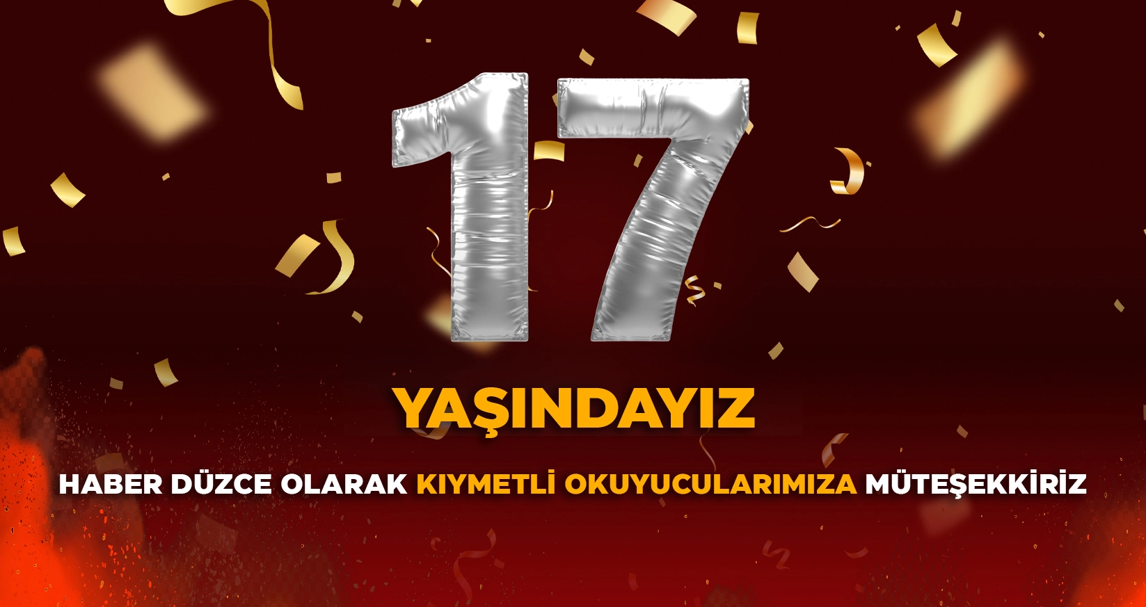 DÜZCE’NİN YÜKSELEN SESİ HABER DÜZCE 17 YAŞINDA
