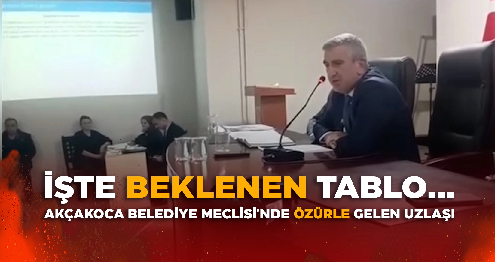 AKÇAKOCA BELEDİYE MECLİSİ'NDE ÖZÜRLE GELEN UZLAŞI