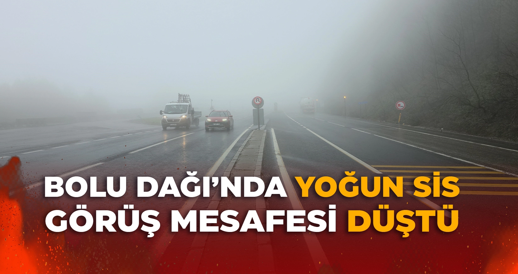 BOLU DAĞI'NDA YOĞUN SİS