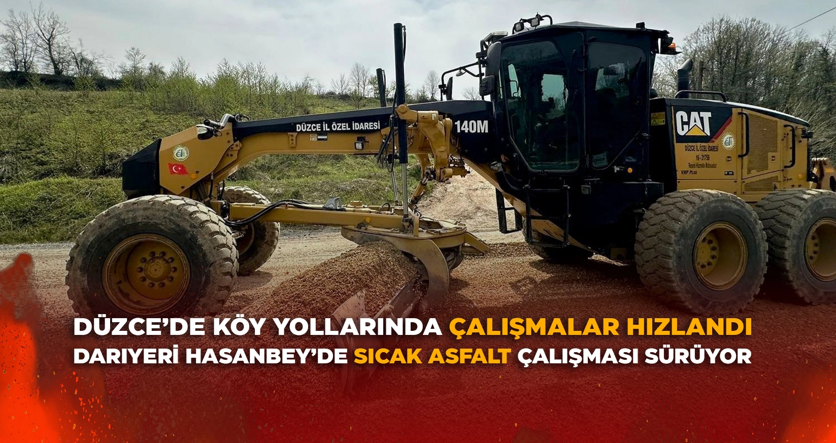 DÜZCE’DE KÖY YOLLARINDA ÇALIŞMALAR HIZLANDI