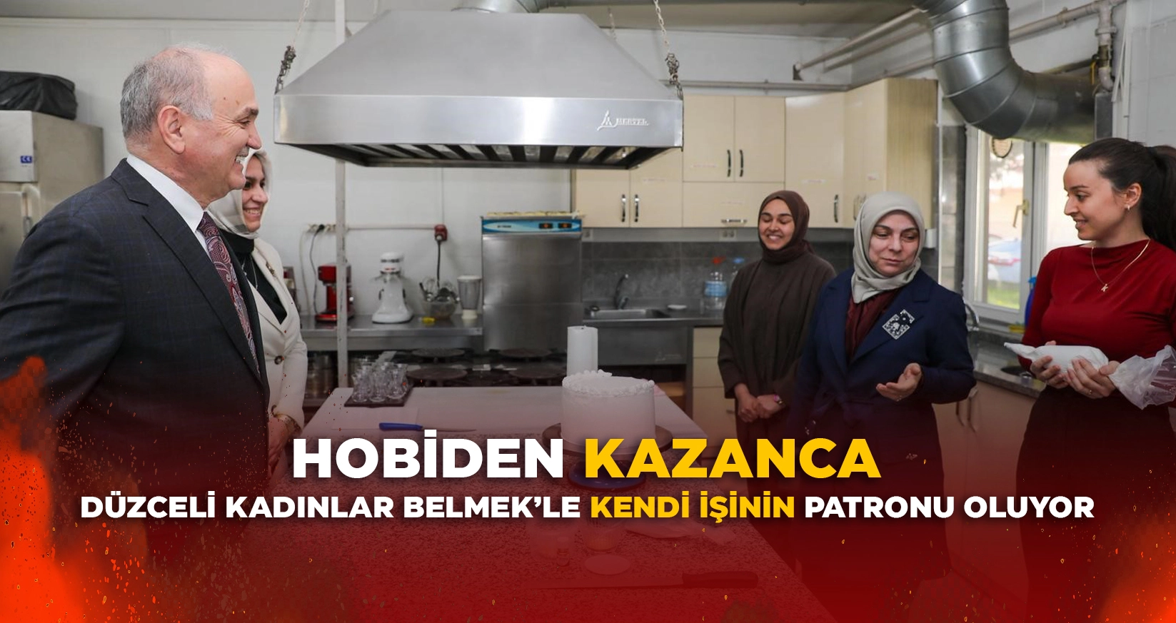 DÜZCELİ KADINLAR BELMEK’LE KENDİ İŞİNİN PATRONU OLUYOR
