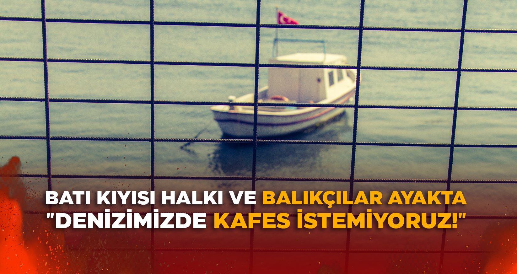 BATI KIYISI HALKI VE BALIKÇILAR AYAKTA