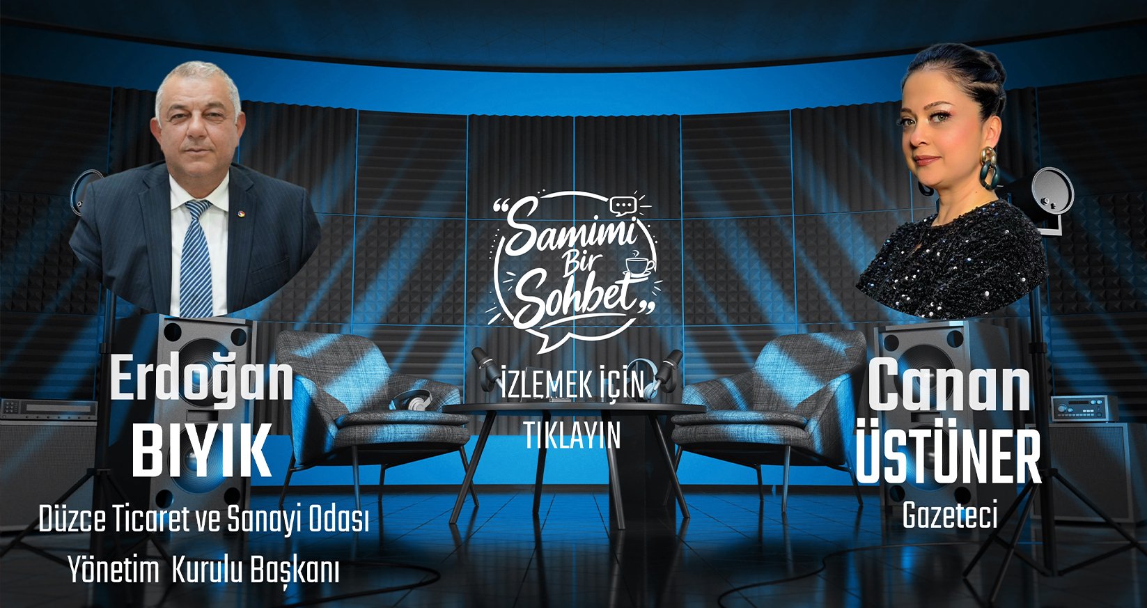 SAMİMİ BİR SOHBET KONUK DÜZCE TİCARET VE SANAYİ ODASI YÖNETİM KURULU BAŞKANI ERDOĞAN BIYIK
