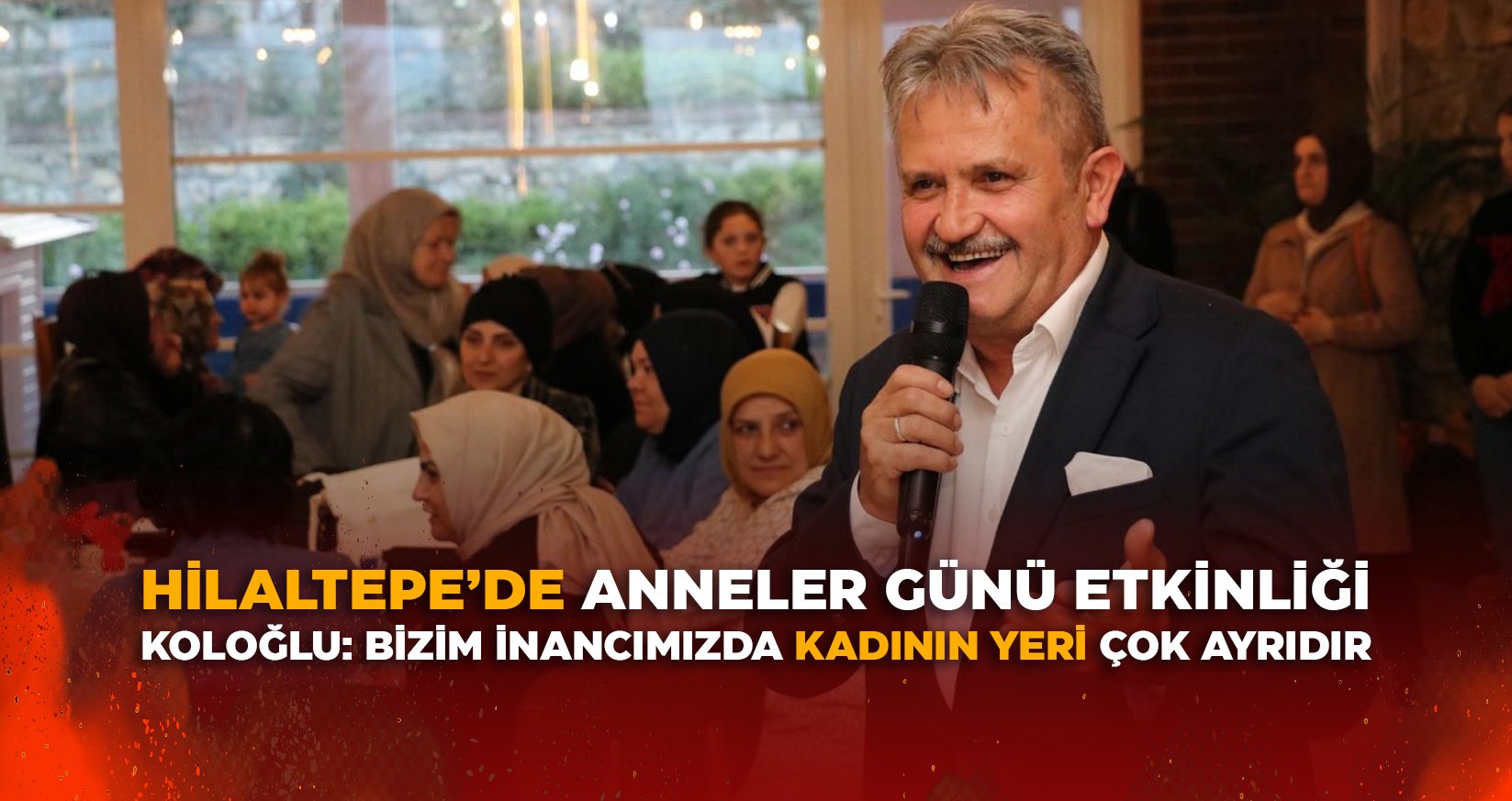 HİLALTEPE’DE ANNELER GÜNÜ ETKİNLİĞİ