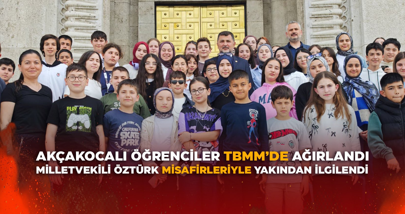 AKÇAKOCALI ÖĞRENCİLER TBMM’DE AĞIRLANDI