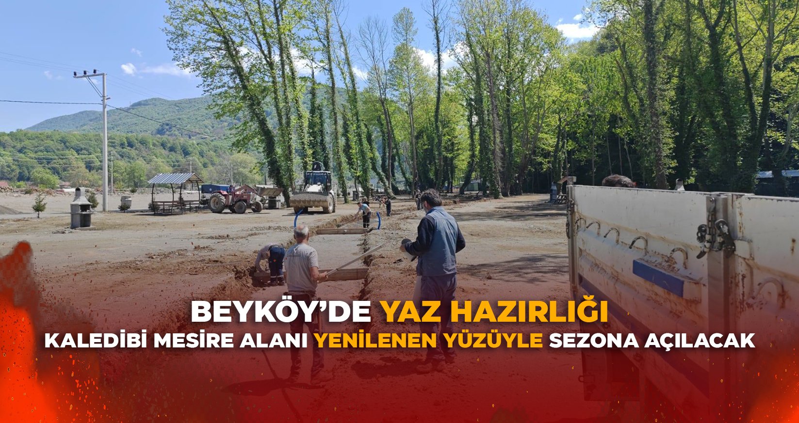 KALEDİBİ MESİRE ALANI YENİLENEN YÜZÜYLE SEZONA AÇILACAK