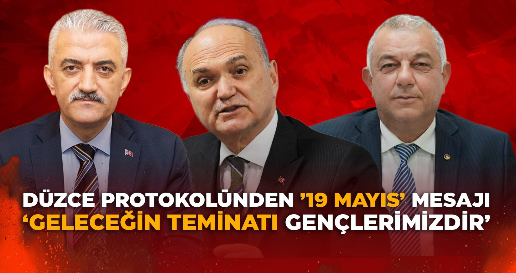 DÜZCE PROTOKOLÜNDEN ’19 MAYIS’ MESAJI