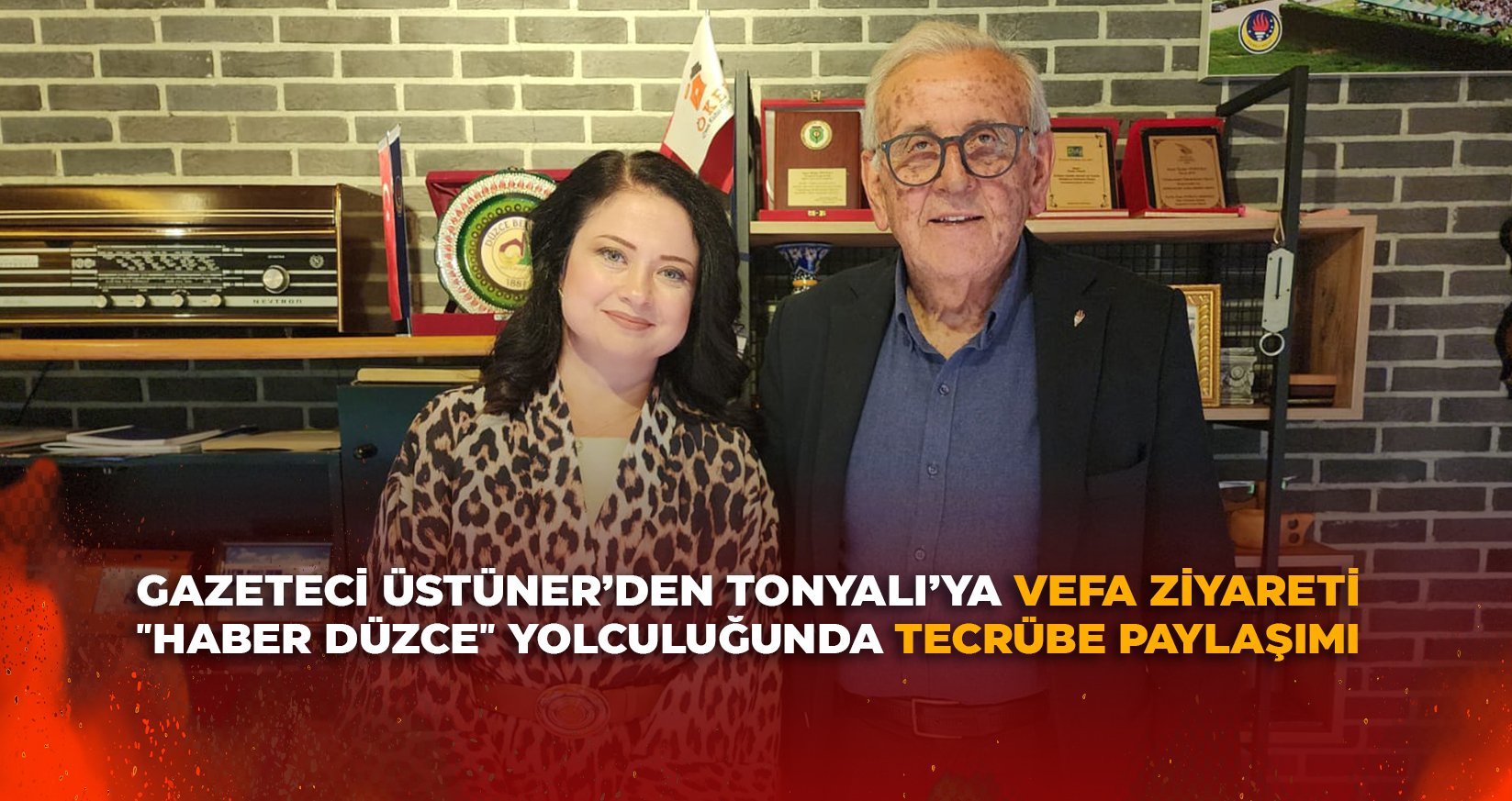 GAZETECİ ÜSTÜNER’DEN TONYALI’YA VEFA ZİYARETİ