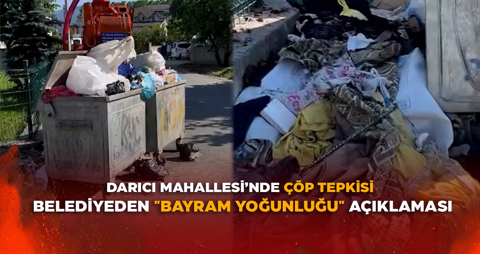 DARICI MAHALLESİ’NDE ÇÖP TEPKİSİ