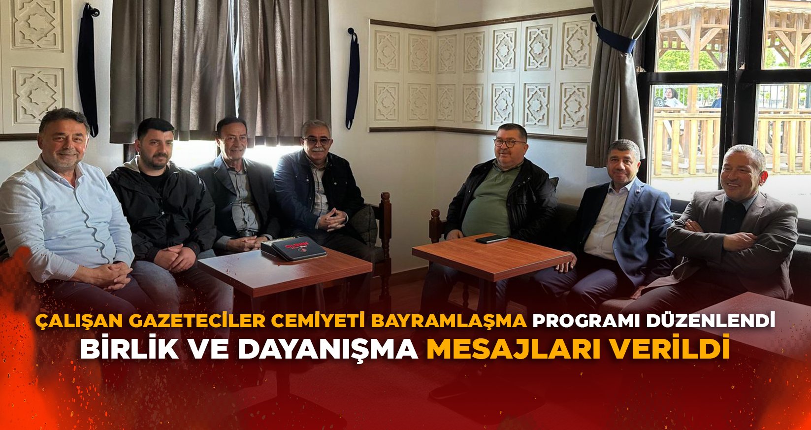 ÇALIŞAN GAZETECİLER CEMİYETİ BAYRAMLAŞMA PROGRAMI DÜZENLENDİ