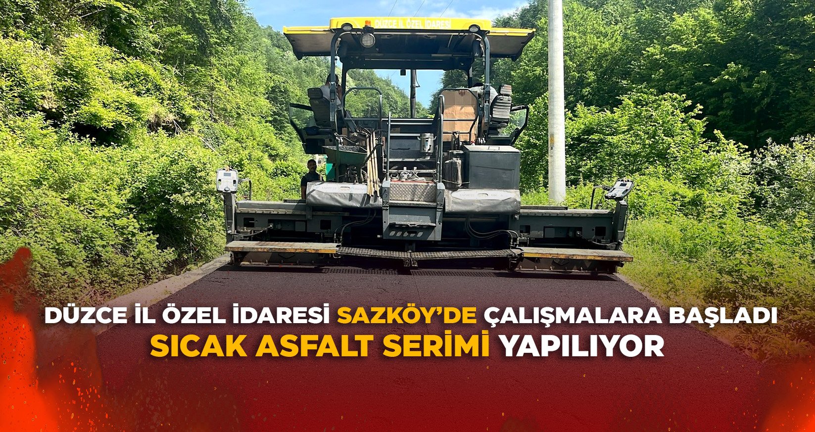 DÜZCE İL ÖZEL İDARESİ SAZKÖY’DE ÇALIŞMALARA BAŞLADI
