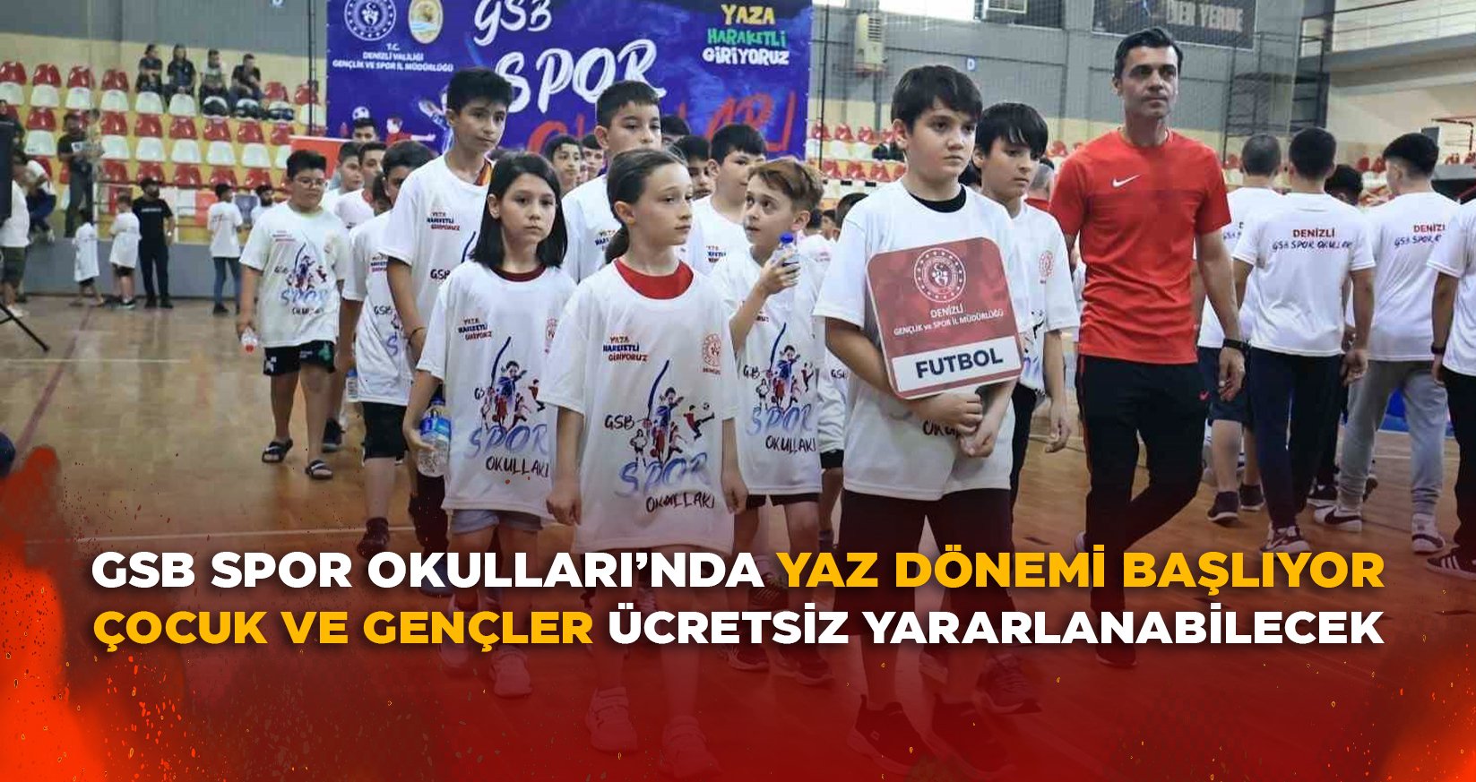 GSB SPOR OKULLARI’NDA YAZ DÖNEMİ BAŞLIYOR