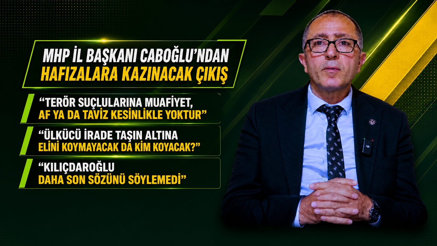 MHP İL BAŞKANI CABOĞLU'NDAN HAFIZALARA KAZINACAK ÇIKIŞ