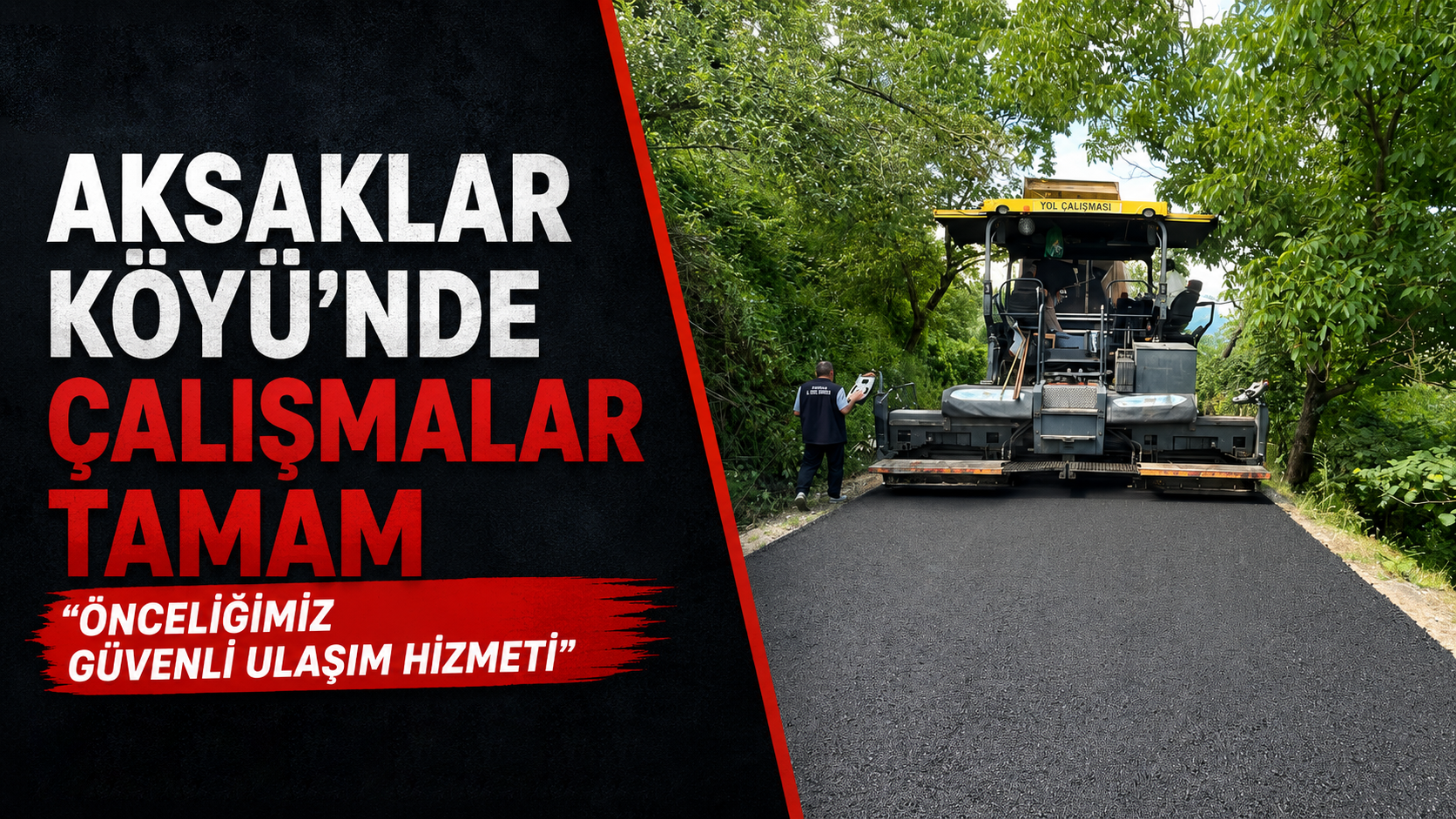 AKSAKLAR KÖYÜ'NDE ÇALIŞMALAR TAMAM