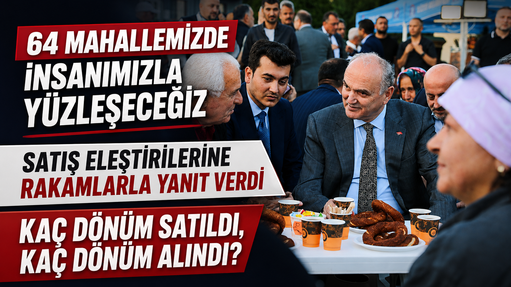 “64 MAHALLEMİZDE İNSANIMIZLA YÜZLEŞECEĞİZ”