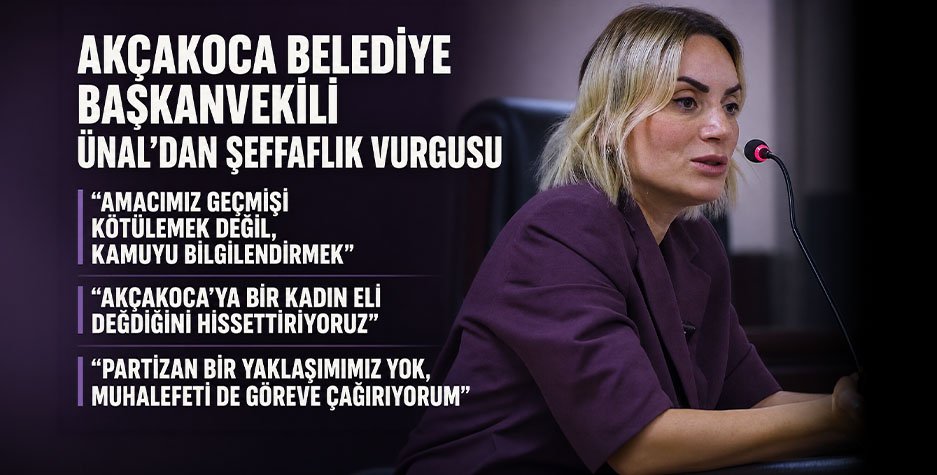 Akçakoca Belediye Başkanvekili Ünal’dan Şeffaflık Vurgusu