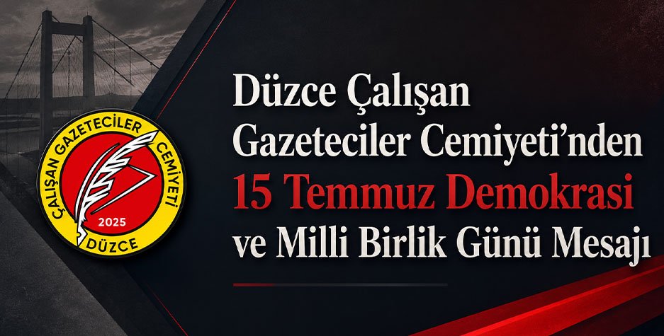DÇGC’den 15 Temmuz Demokrasi ve Milli Birlik Günü Mesajı