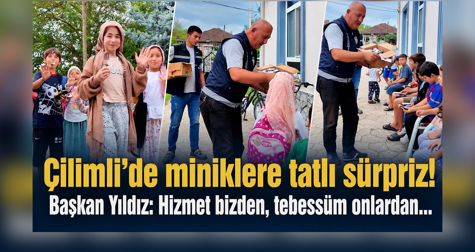 Çilimli’de miniklere tatlı sürpriz!