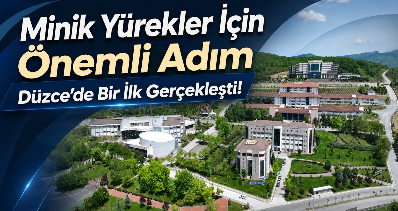 Minik Yürekler İçin Önemli Adım