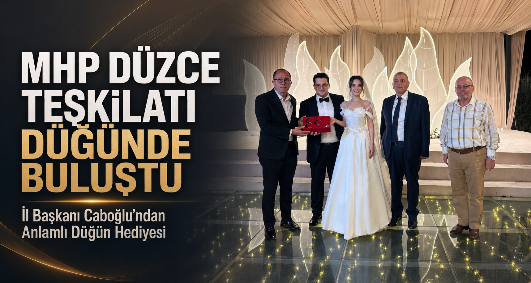 MHP Düzce Teşkilatı Düğünde Buluştu