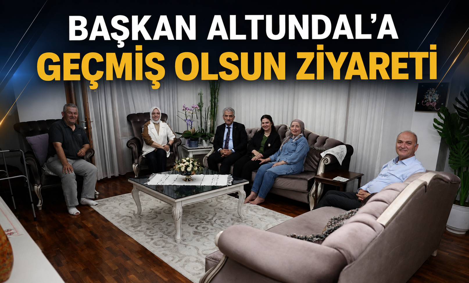 Başkan Altundal'a Geçmiş Olsun Ziyareti